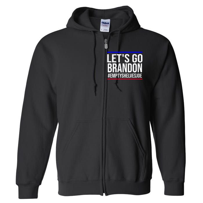 Let's Go Brandon #EmptyShelvesJoe Full Zip Hoodie