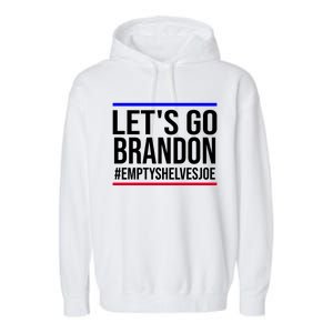 Let's Go Brandon #EmptyShelvesJoe Garment-Dyed Fleece Hoodie