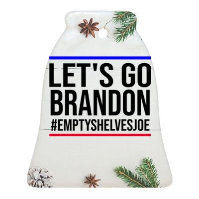 Let's Go Brandon #EmptyShelvesJoe Ceramic Bell Ornament