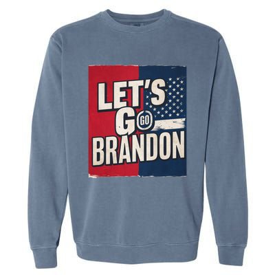 Let’S Go Brandon Conservative Us Flag Garment-Dyed Sweatshirt