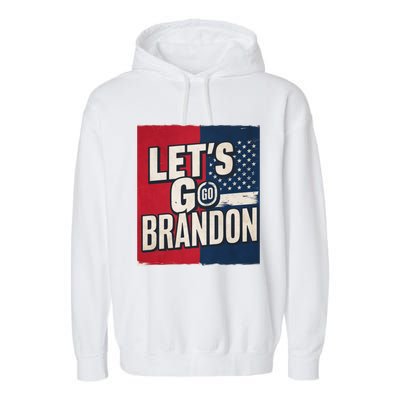 Let’S Go Brandon Conservative Us Flag Garment-Dyed Fleece Hoodie