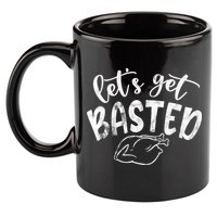Let's Get Basted Funny Thanksgiving Turkey 11oz C Handle Ceramic Mug