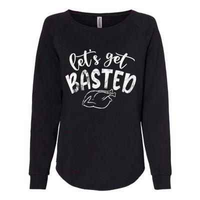 Let's Get Basted Funny Thanksgiving Turkey Womens California Wash Sweatshirt