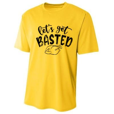 Let's Get Basted Funny Thanksgiving Turkey Performance Sprint T-Shirt