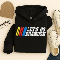 Let's Go Brandon Lets Go Brandon Lets Go Brandon Let's Go Brandon Hoodie