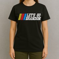 Let's Go Brandon Lets Go Brandon Lets Go Brandon Let's Go Brandon T-Shirt