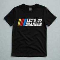 Let's Go Brandon Lets Go Brandon Lets Go Brandon Let's Go Brandon T-Shirt