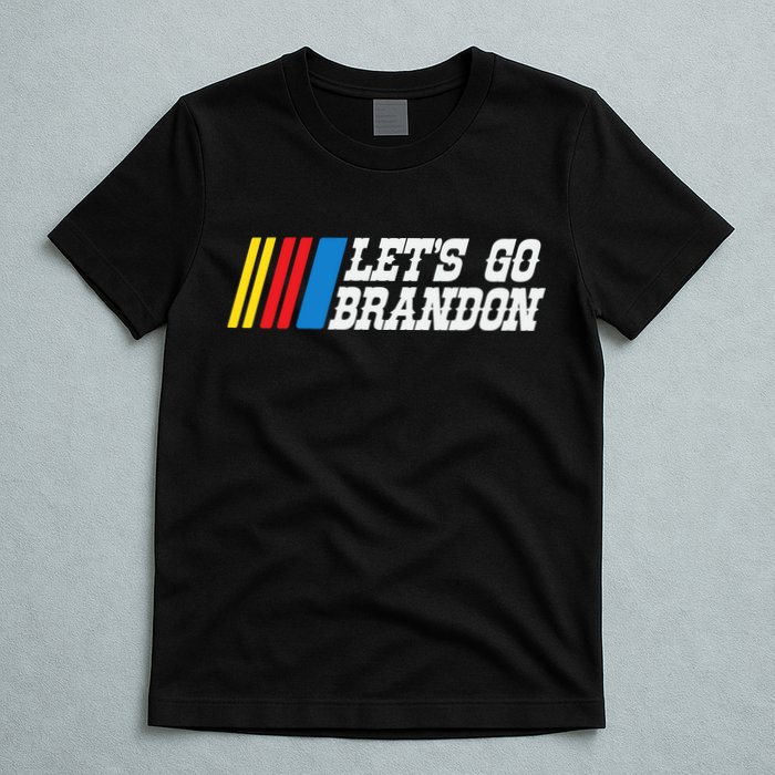 Let's Go Brandon Lets Go Brandon Lets Go Brandon Let's Go Brandon T-Shirt