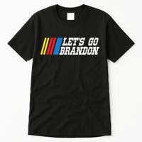 Let's Go Brandon Lets Go Brandon Lets Go Brandon Let's Go Brandon Tall T-Shirt