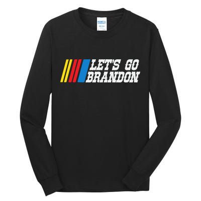 Let's Go Brandon Lets Go Brandon Lets Go Brandon Let's Go Brandon Tall Long Sleeve T-Shirt