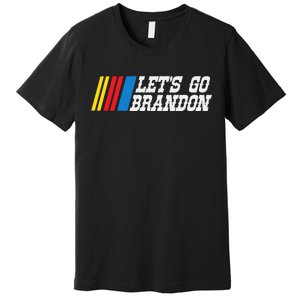 Let's Go Brandon Lets Go Brandon Lets Go Brandon Let's Go Brandon Premium T-Shirt