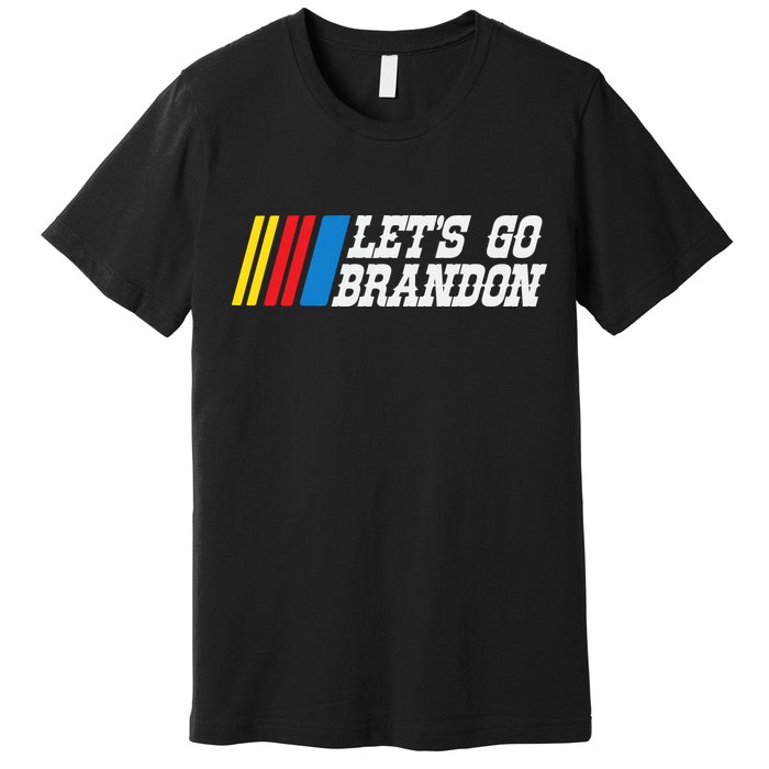 Let's Go Brandon Lets Go Brandon Lets Go Brandon Let's Go Brandon Premium T-Shirt