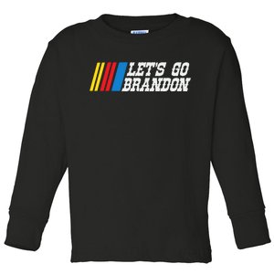 Let's Go Brandon Lets Go Brandon Lets Go Brandon Let's Go Brandon Toddler Long Sleeve Shirt