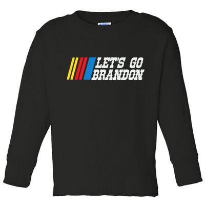Let's Go Brandon Lets Go Brandon Lets Go Brandon Let's Go Brandon Toddler Long Sleeve Shirt