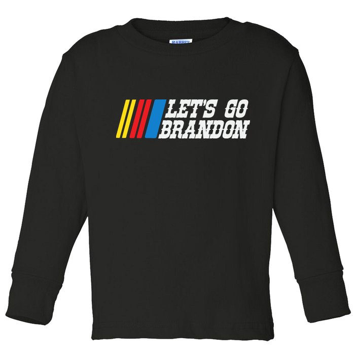 Let's Go Brandon Lets Go Brandon Lets Go Brandon Let's Go Brandon Toddler Long Sleeve Shirt