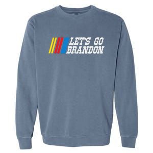 Let's Go Brandon Lets Go Brandon Lets Go Brandon Let's Go Brandon Garment-Dyed Sweatshirt