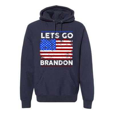 Lets Go Brandon USA Flag LGB United States Premium Hoodie