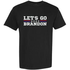 Let's Go Brandon Lets Go Brandon Lets Go Brandon Let's Go Brandon Garment-Dyed Heavyweight T-Shirt