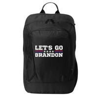Let's Go Brandon Lets Go Brandon Lets Go Brandon Let's Go Brandon City Backpack
