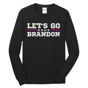 Let's Go Brandon Lets Go Brandon Lets Go Brandon Let's Go Brandon Tall Long Sleeve T-Shirt