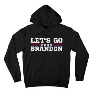 Let's Go Brandon Lets Go Brandon Lets Go Brandon Let's Go Brandon Tall Hoodie