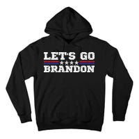 Let's Go Brandon Lets Go Brandon Lets Go Brandon Let's Go Brandon Tall Hoodie