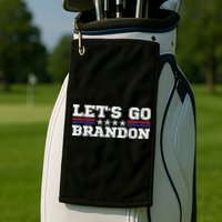 Let's Go Brandon Lets Go Brandon Lets Go Brandon Let's Go Brandon Golf Towel