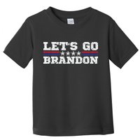 Let's Go Brandon Lets Go Brandon Lets Go Brandon Let's Go Brandon Toddler T-Shirt