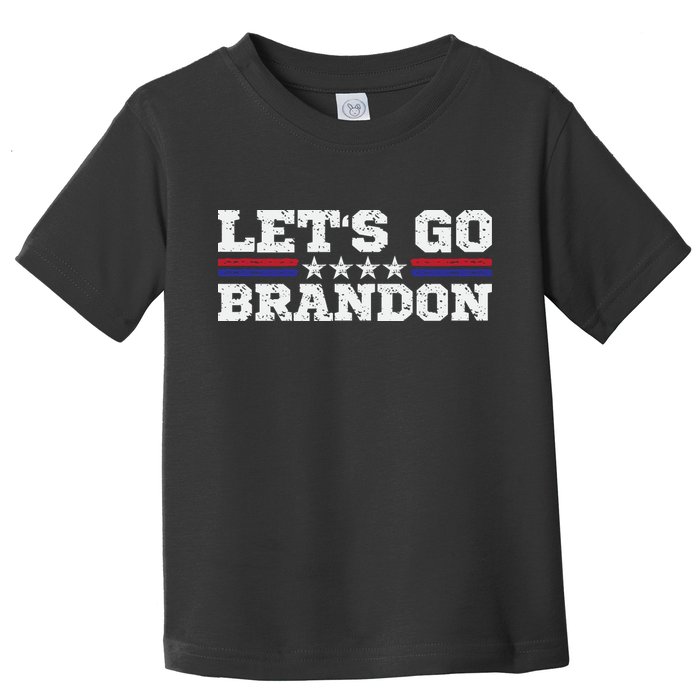 Let's Go Brandon Lets Go Brandon Lets Go Brandon Let's Go Brandon Toddler T-Shirt