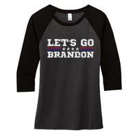 Let's Go Brandon Lets Go Brandon Lets Go Brandon Let's Go Brandon Women's Tri-Blend 3/4-Sleeve Raglan Shirt