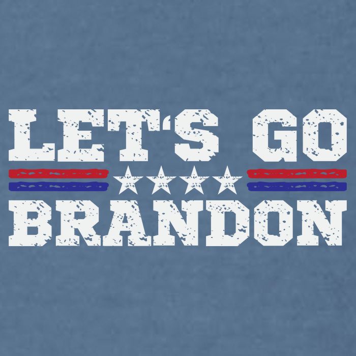 Let's Go Brandon Lets Go Brandon Lets Go Brandon Let's Go Brandon Garment-Dyed Sweatshirt