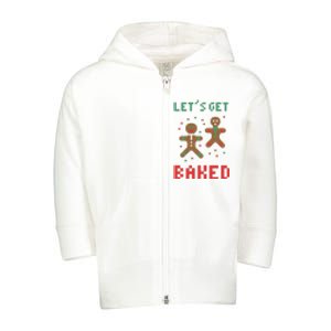 Let's Get Baked Gingerbread Cookie Funny Christmas Toddler Zip Fleece Hoodie