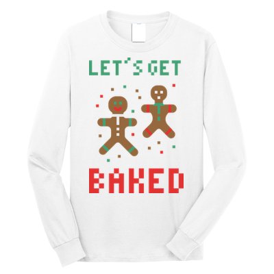 Let's Get Baked Gingerbread Cookie Funny Christmas Long Sleeve Shirt