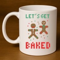 Let's Get Baked Gingerbread Cookie Funny Christmas 11oz C Handle Ceramic Mug