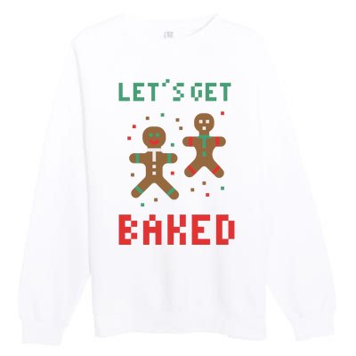 Let's Get Baked Gingerbread Cookie Funny Christmas Premium Crewneck Sweatshirt