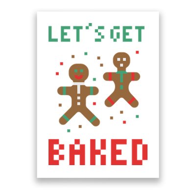 Let's Get Baked Gingerbread Cookie Funny Christmas Poster