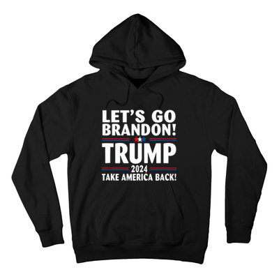 Lets Go Brandon Trump 2024 Take America Back Hoodie