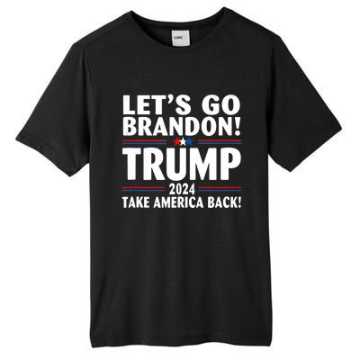 Lets Go Brandon Trump 2024 Take America Back Tall Fusion ChromaSoft Performance T-Shirt