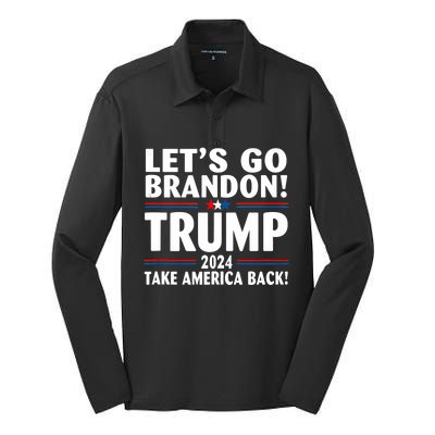 Lets Go Brandon Trump 2024 Take America Back Silk Touch Performance Long Sleeve Polo