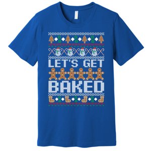 LetS Get Baked Ugly Christmas Gift Holiday Cookie Gift Premium T-Shirt