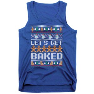 LetS Get Baked Ugly Christmas Gift Holiday Cookie Gift Tank Top