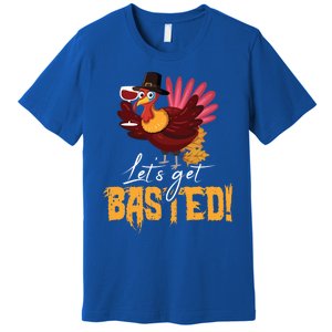 LetS Get Basted Happy Thanksgiving Funny Turkey Day Gift Premium T-Shirt