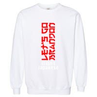 LetS Go Brandon It IsnT Japanese Garment-Dyed Sweatshirt