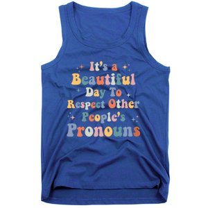 Lgbt Groovy Beautiful Day To Respect Other Peoples Pronouns Meaningful Gift Tank Top