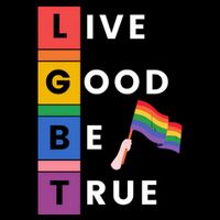 Live Good Be True Lgbt Pride Month Drawstring Bag