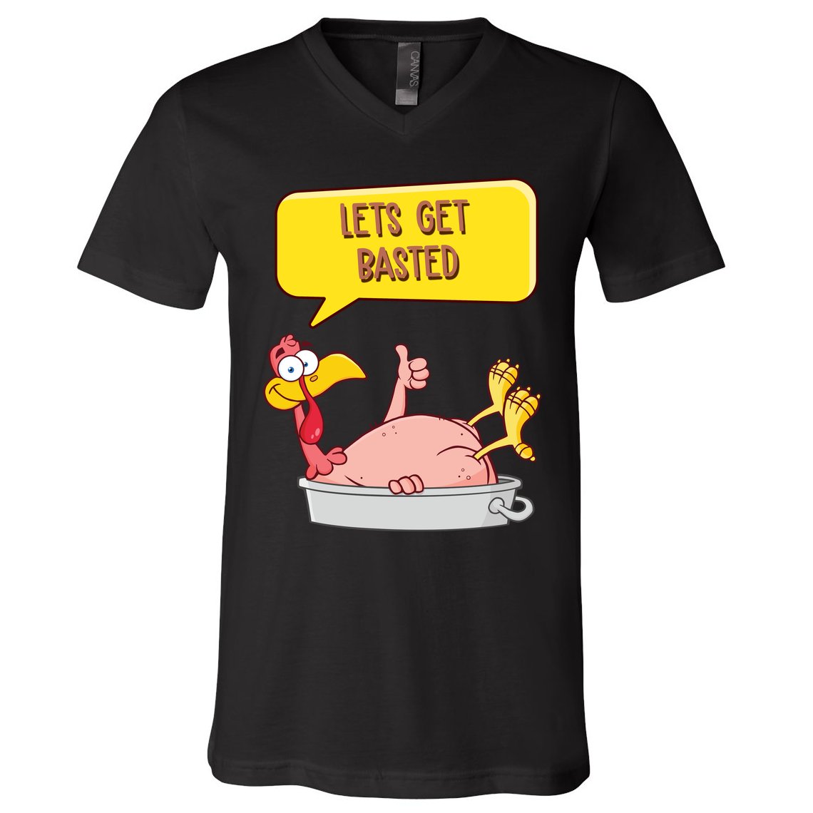 Lets Get Basted Funny Thanksgiving Turkey V-Neck T-Shirt