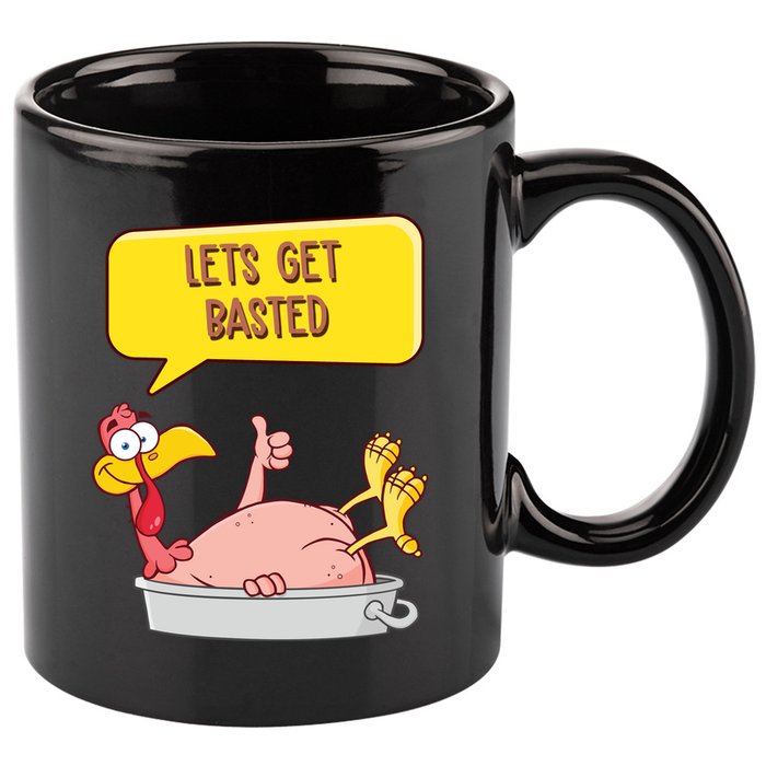 Lets Get Basted Funny Thanksgiving Turkey 11oz C Handle Ceramic Mug