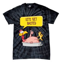 Lets Get Basted Funny Thanksgiving Turkey Tie-Dye T-Shirt