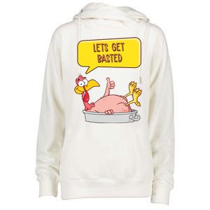 Lets Get Basted Funny Thanksgiving Turkey Womens Funnel Neck Pullover Hood