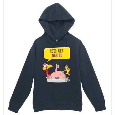 Lets Get Basted Funny Thanksgiving Turkey Urban Pullover Hoodie